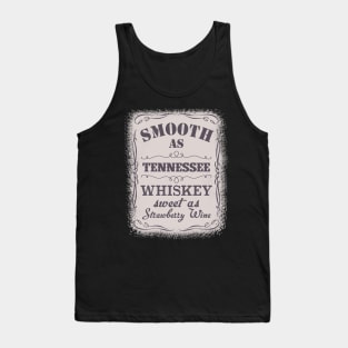 Smooth As Tennessee Whiskey Sweet As Strawberry Wine Tank Top